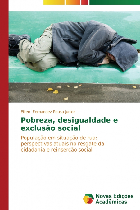 Pobreza, desigualdade e exclusão social