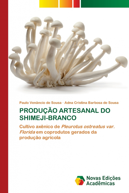 PRODUÇÃO ARTESANAL DO SHIMEJI-BRANCO