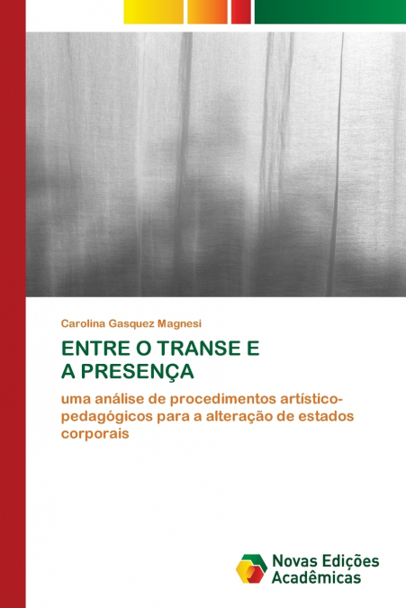 ENTRE O TRANSE E A PRESENÇA