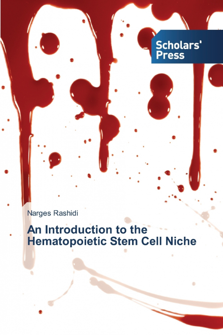 An Introduction to the Hematopoietic Stem Cell Niche