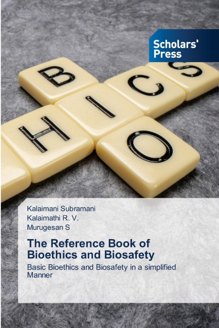 The Reference Book of Bioethics and Biosafety