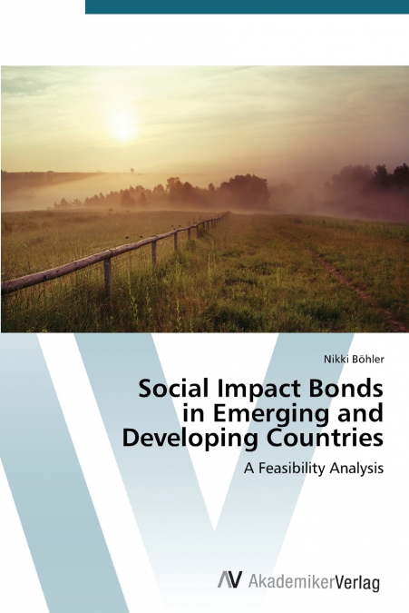 Social Impact Bonds in Emerging and Developing Countries