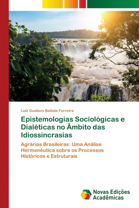 Epistemologias Sociológicas e Dialéticas no Âmbito das Idiossincrasias