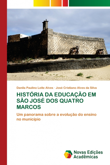 HISTÓRIA DA EDUCAÇÃO EM SÃO JOSÉ DOS QUATRO MARCOS