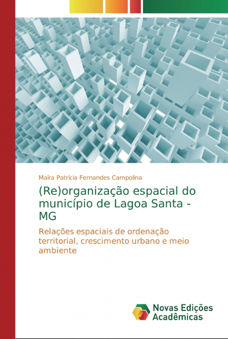 (Re)organização espacial do município de Lagoa Santa - MG