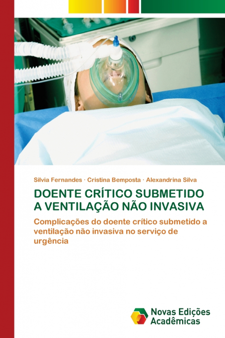DOENTE CRÍTICO SUBMETIDO A VENTILAÇÃO NÃO INVASIVA