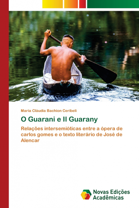 O Guarani e Il Guarany