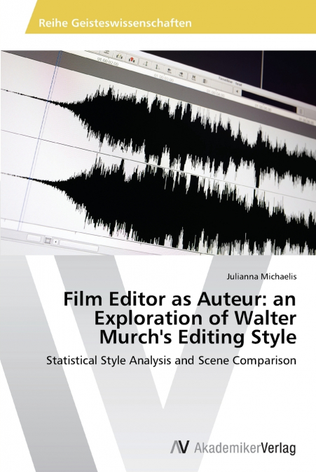 Film Editor as Auteur