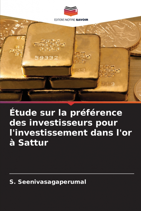 Étude sur la préférence des investisseurs pour l’investissement dans l’or à Sattur