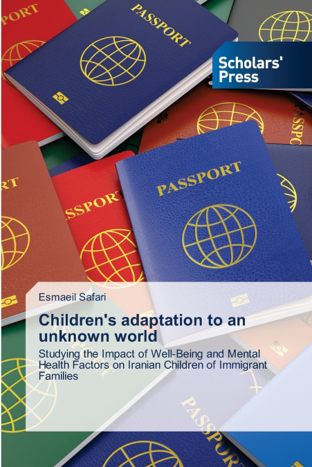 Children’s adaptation to an unknown world