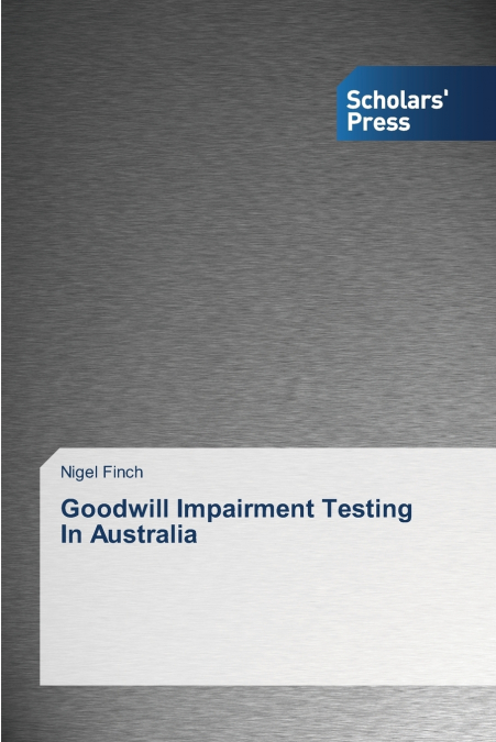 Goodwill Impairment Testing In Australia
