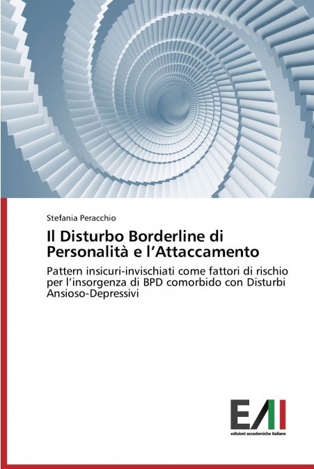 Il Disturbo Borderline di Personalità e l’Attaccamento