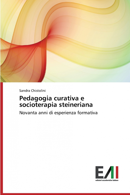 Pedagogia curativa e socioterapia steineriana