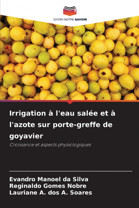 Irrigation à l’eau salée et à l’azote sur porte-greffe de goyavier