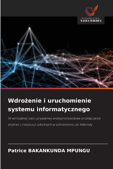 Wdrożenie i uruchomienie systemu informatycznego