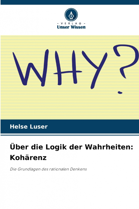 Über die Logik der Wahrheiten