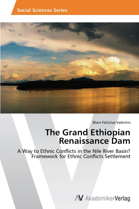 The Grand Ethiopian Renaissance Dam