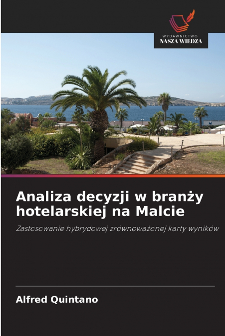 Analiza decyzji w branży hotelarskiej na Malcie