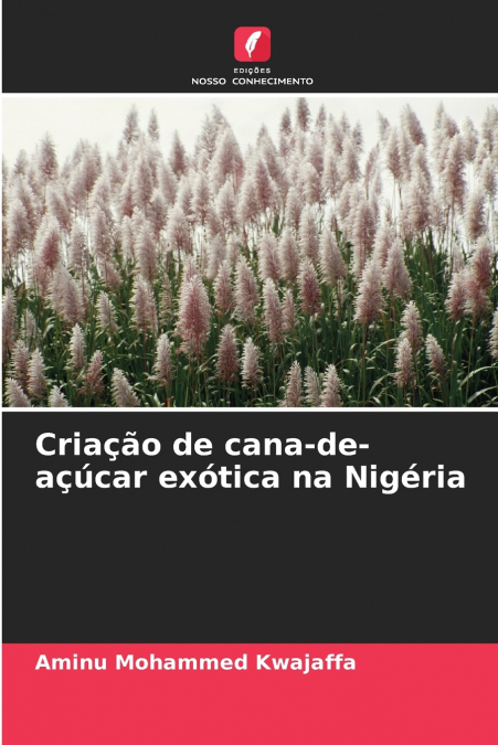 Criação de cana-de-açúcar exótica na Nigéria