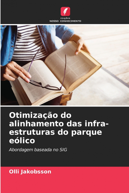 Otimização do alinhamento das infra-estruturas do parque eólico