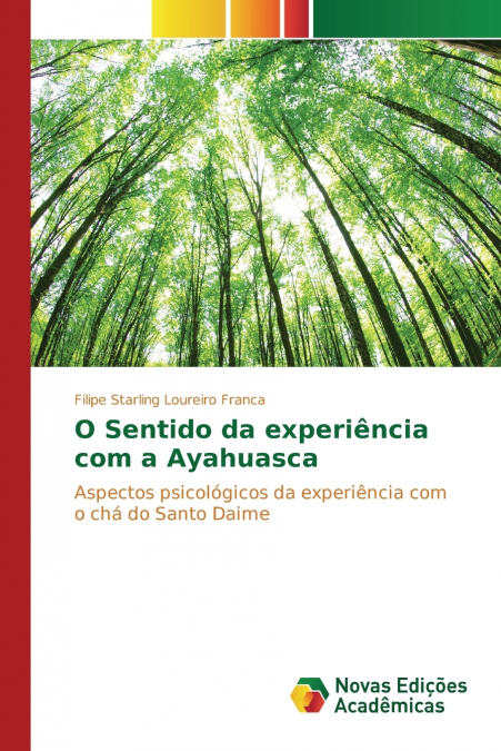 O Sentido da experiência com a Ayahuasca