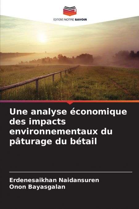 Une analyse économique des impacts environnementaux du pâturage du bétail