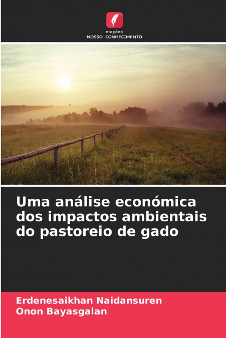 Uma análise económica dos impactos ambientais do pastoreio de gado