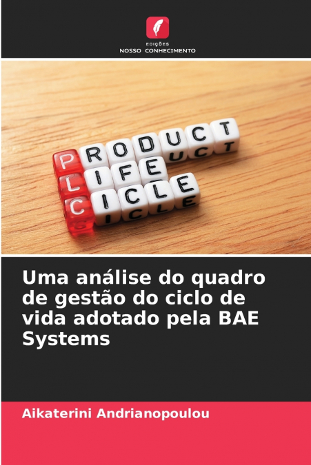 Uma análise do quadro de gestão do ciclo de vida adotado pela BAE Systems