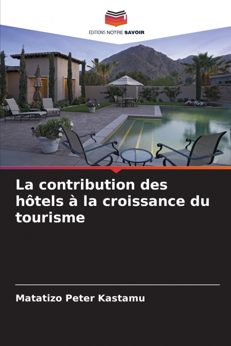 La contribution des hôtels à la croissance du tourisme