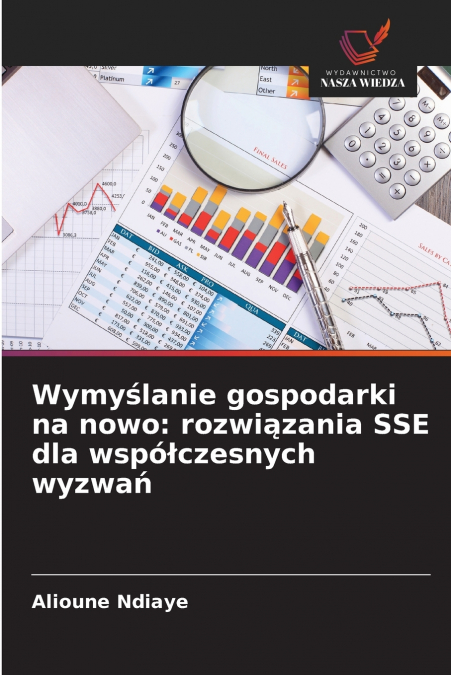 Wymyślanie gospodarki na nowo