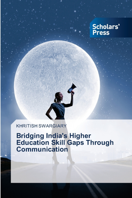 Bridging India’s Higher Education Skill Gaps Through Communication