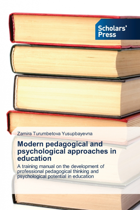 Modern pedagogical and psychological approaches in education