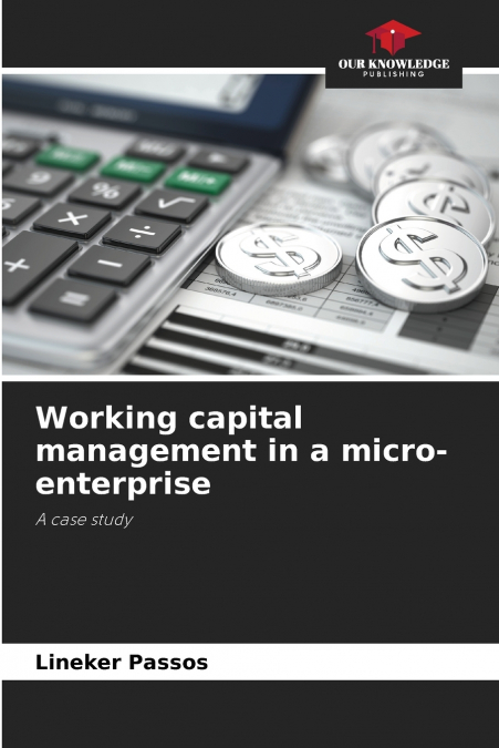 Working capital management in a micro-enterprise