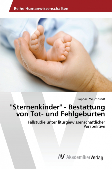 'Sternenkinder' - Bestattung von Tot- und Fehlgeburten