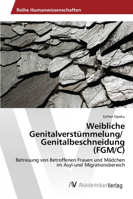 Weibliche Genitalverstümmelung/ Genitalbeschneidung (FGM/C)