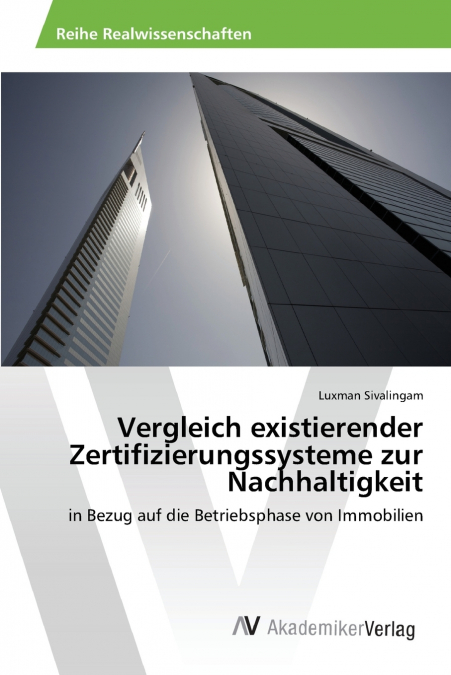 Vergleich existierender Zertifizierungssysteme zur Nachhaltigkeit