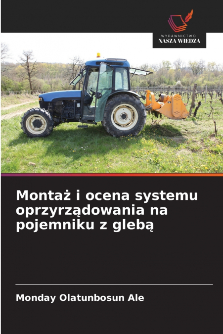 Montaż i ocena systemu oprzyrządowania na pojemniku z glebą