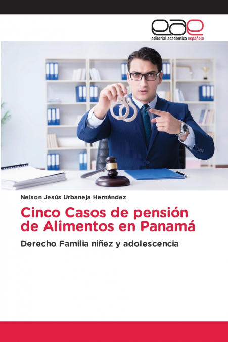 Cinco Casos de pensión de Alimentos en Panamá