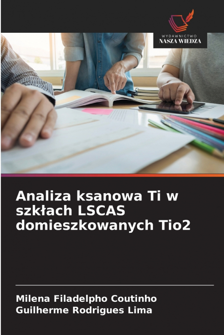 Analiza ksanowa Ti w szkłach LSCAS domieszkowanych Tio2