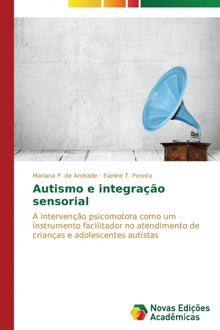 Autismo e integração sensorial