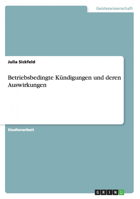 Betriebsbedingte Kündigungen und deren Auswirkungen