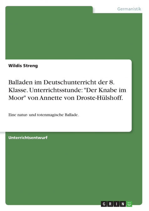 Balladen im Deutschunterricht der 8. Klasse. Unterrichtsstunde