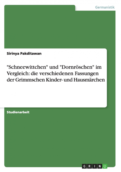 'Schneewittchen' und 'Dornröschen' im Vergleich