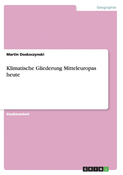 Klimatische Gliederung Mitteleuropas heute