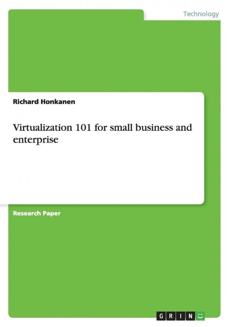 Virtualization 101 for small business and enterprise