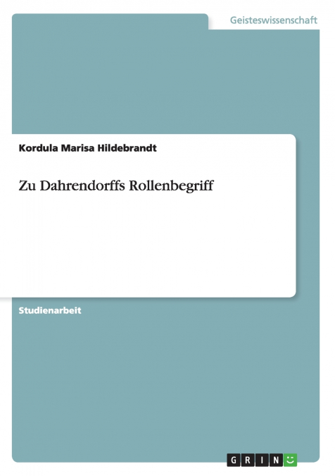 Zu Dahrendorffs Rollenbegriff