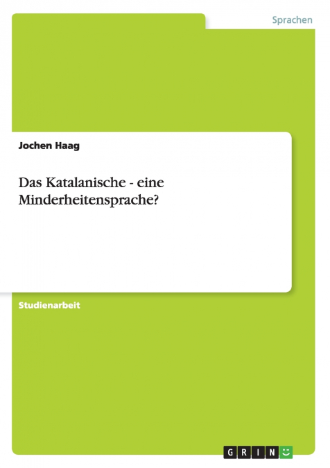 Das Katalanische - eine Minderheitensprache?