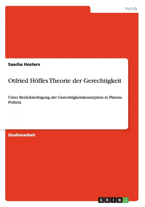Otfried Höffes Theorie der Gerechtigkeit