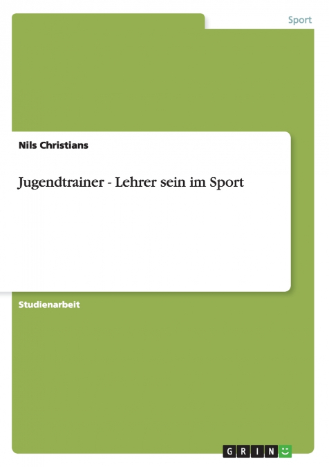 Jugendtrainer - Lehrer sein im Sport