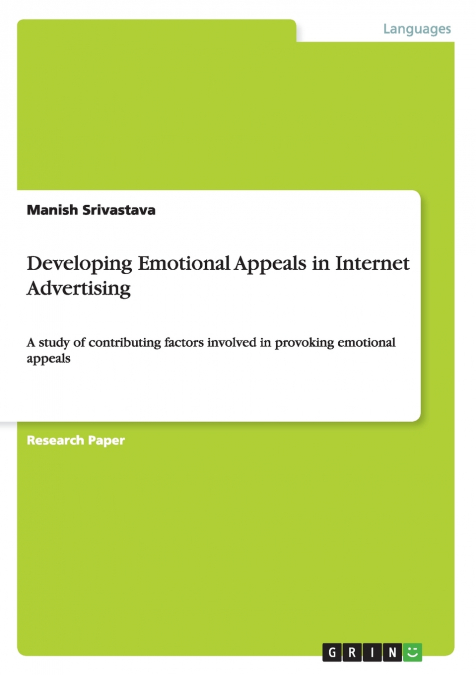 Developing Emotional Appeals in Internet Advertising